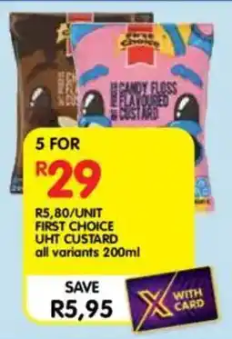 Shoprite First choice uht custard all variants offer