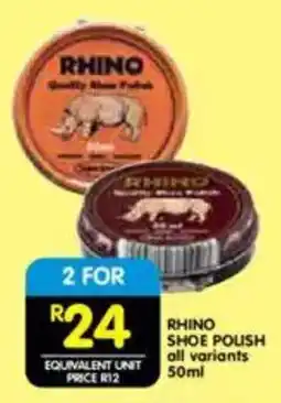 Shoprite Rhino shoe polish all variants offer