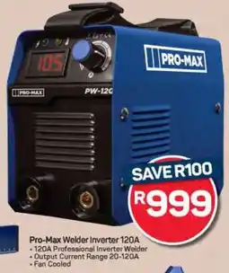 Pick n Pay Hypermarket Pro-Max Welder Inverter 120A offer