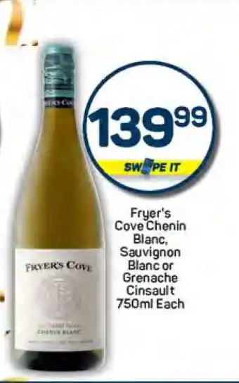 Pick n Pay Fryer's Cove Chenin Blanc, Sauvignon Blanc or Grenache Cinsault 750ml Each offer