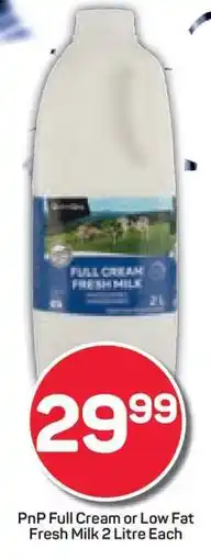 Pick n Pay PnP Full Cream or Low Fat Fresh Milk 2 Litre Each offer