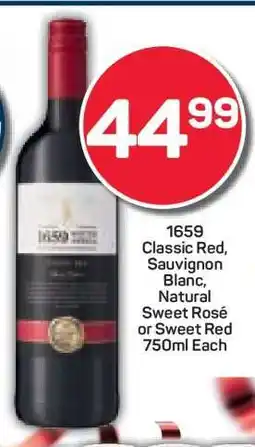 Pick n Pay 1659 Classic Red, Sauvignon Blanc, Natural Sweet Rosé or Sweet Red offer