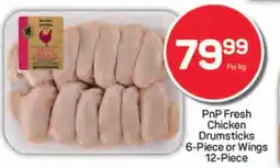Pick n Pay PnP Fresh Chicken Drumsticks 6-Piece or Wings 12-Piece offer