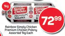 Pick n Pay Rainbow Simply Chicken Premium Chicken Polony offer