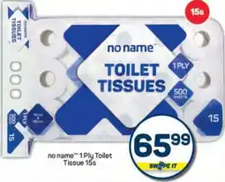 Pick n Pay no name 1 Ply Toilet Tissue 15s offer