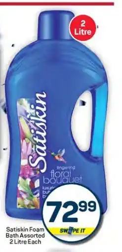 Pick n Pay Hypermarket Satiskin foam bath offer