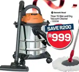 Pick n Pay Hypermarket Bennett Read Titan 15 Wet and Dry Vacuum Cleaner offer
