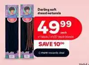 PEP Darling Soft Dread (Naturals)-Each offer