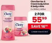 PEP Clere Berries & Cream Body Lotion & Body Creme-For 2 x 300ml/400ml offer
