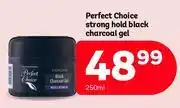 PEP Perfect Choice Strong Hold Black Charcoal Gel-250ml offer