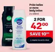 PEP Pride Ladies Or Mens Body Lotion-For 2 x 400ml offer