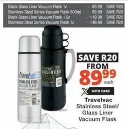 Checkers Hyper Travelvac Stainless Steel/ Glass Liner Vacuum Flask offer