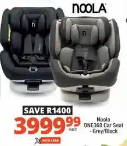 Checkers Noola ONE360 Car Seat offer