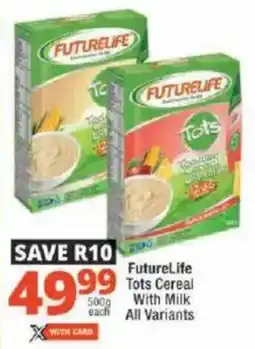 Checkers FutureLife Tots Cereal With Milk All Variants offer