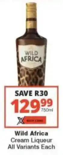 Checkers Liquor Shop Wild Africa Cream Liqueur All Variants Each offer
