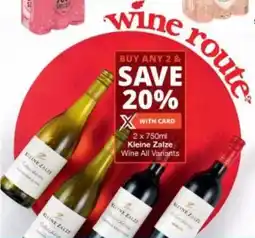 Checkers Liquor Shop Kleine Zalze Wine All Variants offer