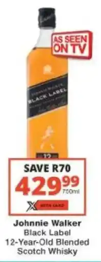 Checkers Liquor Shop Johnnie Walker Black Label 12-Year-Old Blended Scotch Whisky offer