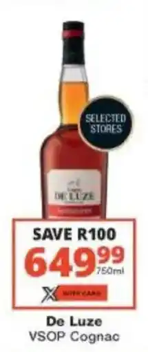 Checkers Liquor Shop De Luze VSOP Cognac offer