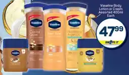 Pick n Pay Vaseline Body Lotion or Cream Assorted offer