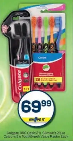 Pick n Pay Colgate 360 Optic, Slimsoft or Colours Toothbrush Value Packs offer