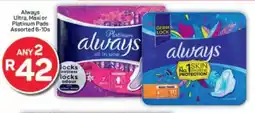 Pick n Pay Always Ultra, Maxi or Platinum Pads Assorted offer