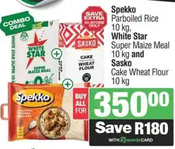 Spar Spekko Parboiled Rice, White Star Super Maize Meal, Sasko Cake Wheat Flour offer
