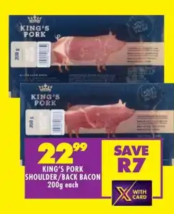Shoprite KING'S PORK SHOULDER/BACK BACON 200g each offer