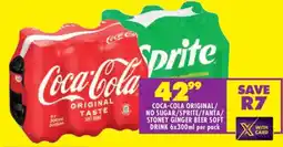 Shoprite COCA-COLA ORIGINAL/NO SUGAR/SPRITE/FANTA/STONEY GINGER BEER SOFT DRINK 6x300ml per pack offer