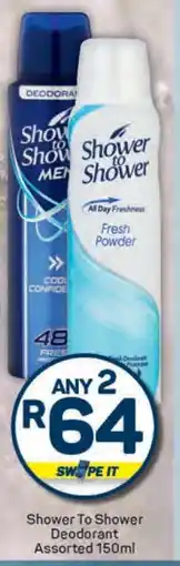 Pick n Pay Shower To Shower Deodorant Assorted 150ml offer