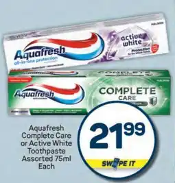 Pick n Pay Aquafresh Complete Care or Active White Toothpaste Assorted 75ml Each offer