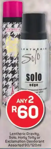 Pick n Pay Lentheric Gravity, Solo, Hotty Totty or Exclamation Deodorant offer