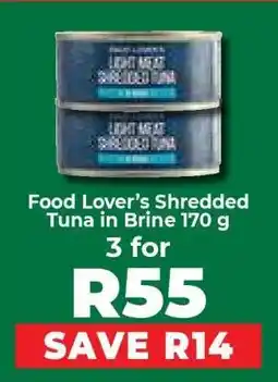 Food Lover's Market Food Lover’s Shredded Tuna in Brine 170 g offer