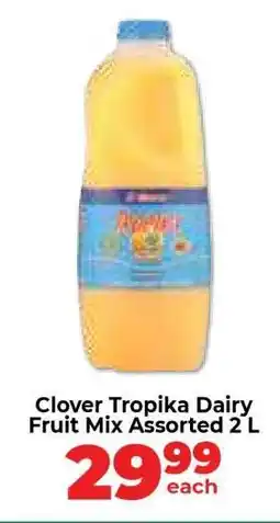 Food Lover's Market Clover Tropika Dairy Fruit Mix Assorted 2 L offer