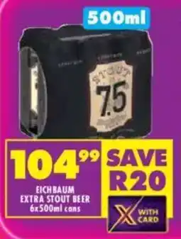 Shoprite Liquor Eichbaum extra stout beer cans offer