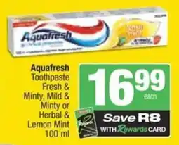 Spar Aquafresh Toothpaste Fresh & Minty, Mild & Minty or Herbal & Lemon Mint offer