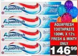 Advance Cash n Carry Aquafresh toothpaste fresh & minty offer