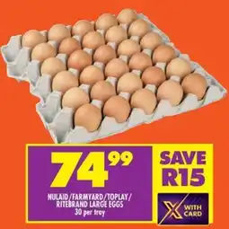 Shoprite Nulaid/ farmyard/ toplay/ ritebrand large eggs offer
