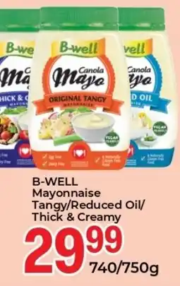 Elite Cash & Carry B-WELL Mayonnaise Tangy/ Reduced Oil/ Thick & Creamy offer