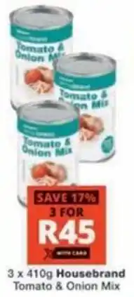 Checkers Hyper Housebrand Tomato & Onion Mix offer