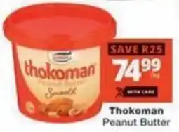 Checkers Hyper Thokoman Peanut Butter offer