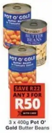 Checkers Hyper Pot O' Gold Butter Beans offer