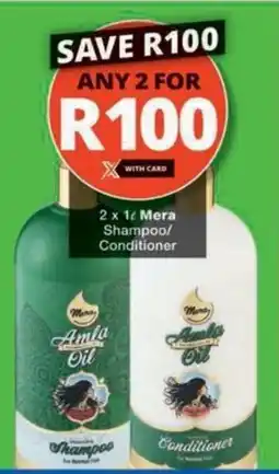 Checkers Hyper Mera Shampoo/ Conditioner offer
