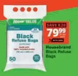 Checkers Hyper Housebrand Black Refuse Bags offer