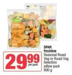 SuperSpar SPAR freshline Seasonal Roast Veg or Roast Veg Selection pillow pack offer