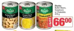 SuperSpar Rhodes Butter Beans, Sweetcorn or Chakalaka offer