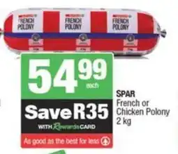 SuperSpar SPAR French or Chicken Polony offer