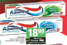 SuperSpar Aquafresh Fresh & Mint, Herbal, Lemon Mint or Mild & Minty offer