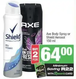 SuperSpar Axe Body Spray or Shield Aerosol offer