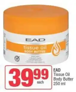 SuperSpar EAD Tissue Oil Body Butter offer