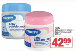 SuperSpar Purity Baby Aqueous Cream or Baby Petroleum Jelly offer
